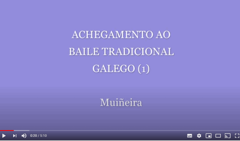 Achegamento ao baile tradicional galego 1 – Muiñeira Achegamento ao baile tradicional galego 1 – Muiñeira
